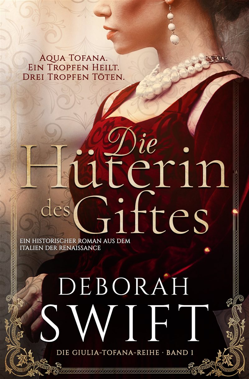 German cover of Die Hüterin des Giftes by Deborah Swift, Die Giulia-Tofana-Reihe Band 1